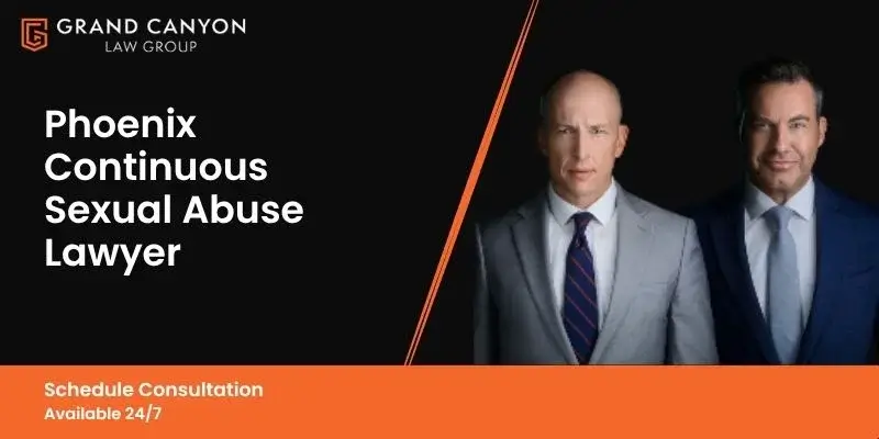 best phoenix continuous sexual abuse lawyer