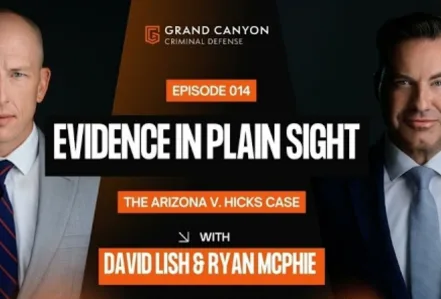 Evidence In Plain Sight: The Arizona V. Hicks Case